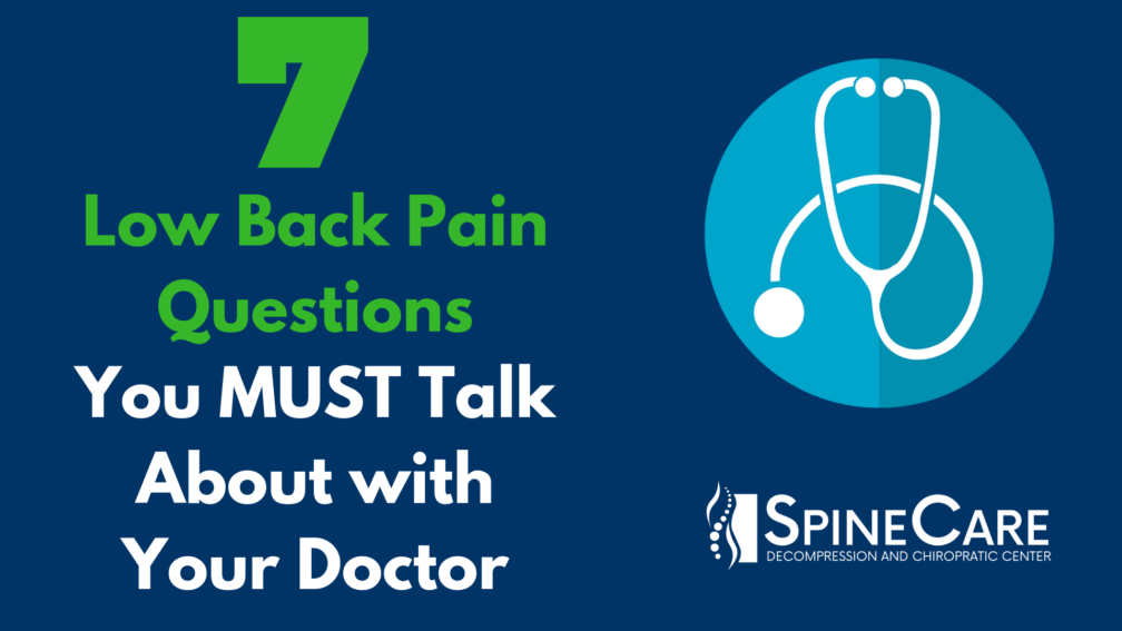 7 Low Back Pain Questions You MUST Talk About with Your Doctor
