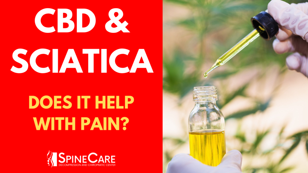 Can CBD OIL Help Relieve SCIATICA Pain | St. Joseph, MI Chiropractor